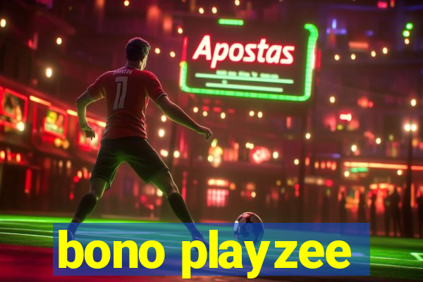 bono playzee